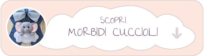 Pulsante Maxi Morbidi cuccioli