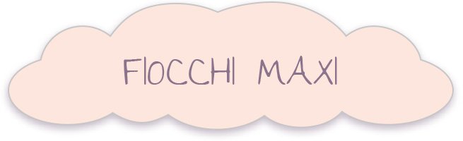 Titolo fiocchi MAXI